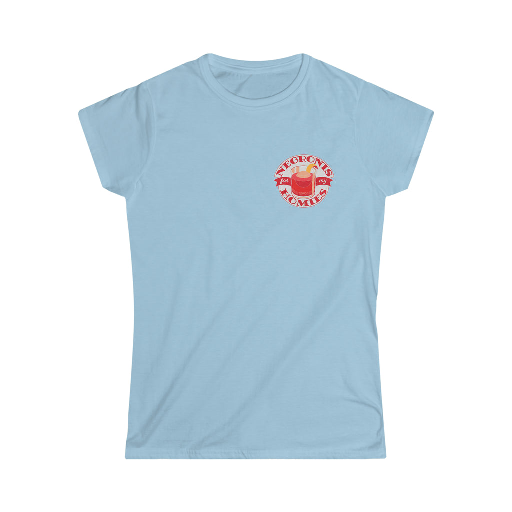 Negronis for My Homies T-Shirt - Women's Softstyle - Left Chest Small Design